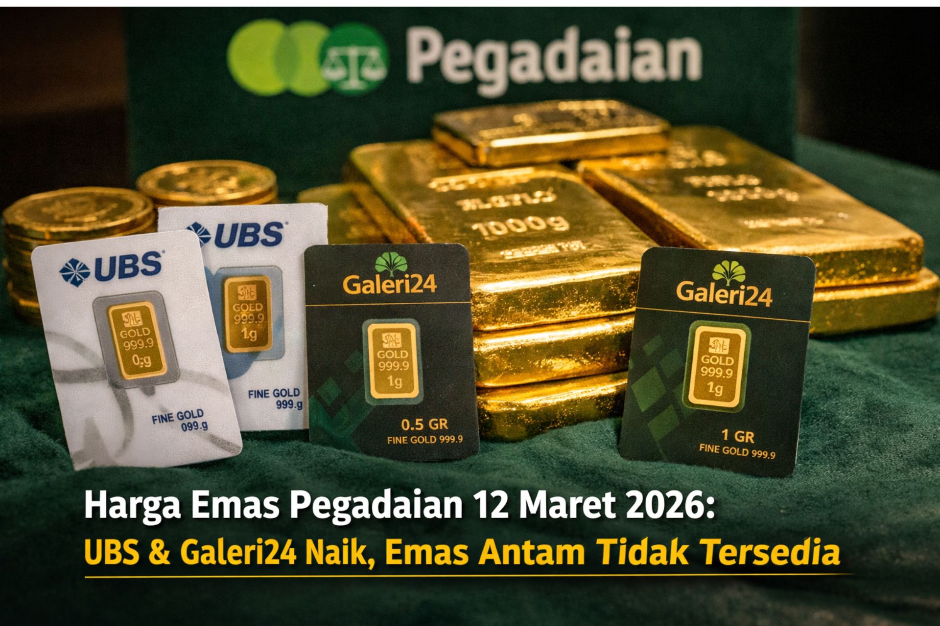 Harga Emas Pegadaian Hari Ini 12 Maret 2026: UBS dan Galeri24 Naik, Antam Tidak Tersedia